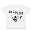 Toddler Clothes Live Love Golf Sport Golf Golfing Toddler Shirt Cotton
