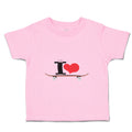 Toddler Clothes I Love Skateboard Skater Sport Toddler Shirt Baby Clothes Cotton