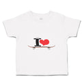 Toddler Clothes I Love Skateboard Skater Sport Toddler Shirt Baby Clothes Cotton