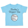 Toddler Clothes Brothers Biggest Fan Baseball Ball Game Toddler Shirt Cotton