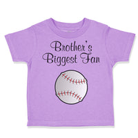 Toddler Clothes Brothers Biggest Fan Baseball Ball Game Toddler Shirt Cotton