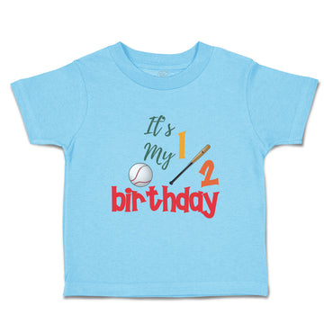 Toddler Clothes It's My Half Birthday Baseball Sports Baseball Toddler Shirt