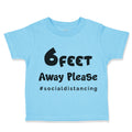 Toddler Clothes 6 Feet Away Please #Socialdistancing Quarantine Toddler Shirt