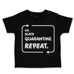 Toddler Clothes Eat Sleep Quarantine Repeat Social Distancing 2020 Toddler Shirt