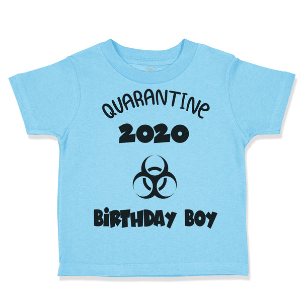 Toddler Clothes Quarantine 2020 Birthday Boy Toddler Shirt Baby Clothes Cotton