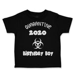 Toddler Clothes Quarantine 2020 Birthday Boy Toddler Shirt Baby Clothes Cotton