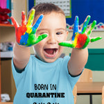 Born in Quarantine Social Distancing 2020