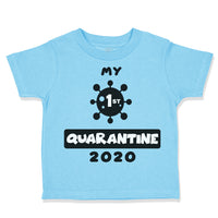 Toddler Clothes My First Quarantine 2020 Social Distancing Newborn Toddler Shirt