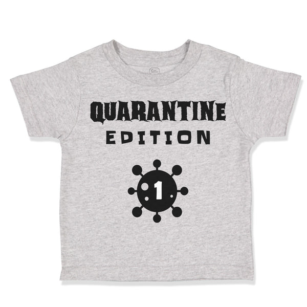 Toddler Clothes Quarantine Edition First Birthday Quarantine Toddler Shirt