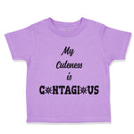 Toddler Clothes My Cuteness Is Contagious Quarantine Social Distancing Cotton