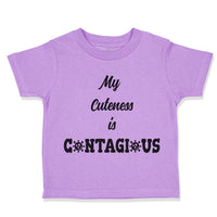 Toddler Clothes My Cuteness Is Contagious Quarantine Social Distancing Cotton