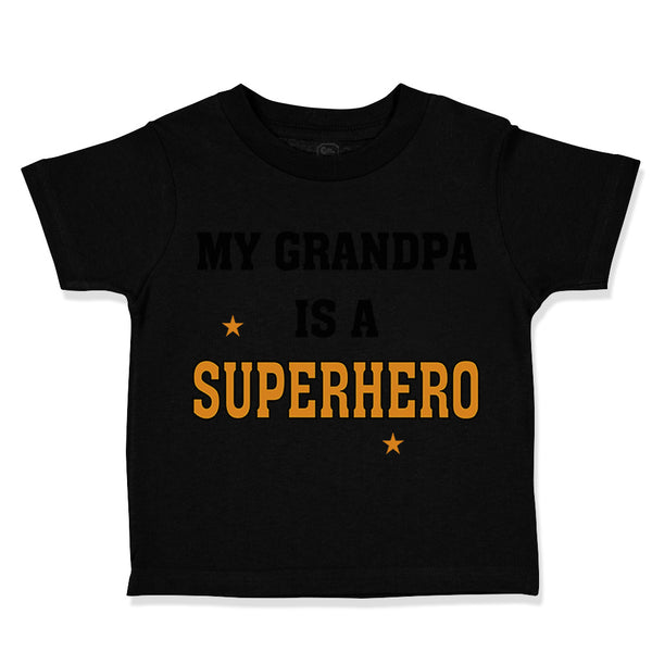 Toddler Clothes My Grandpa Is A Superhero Toddler Shirt Baby Clothes Cotton