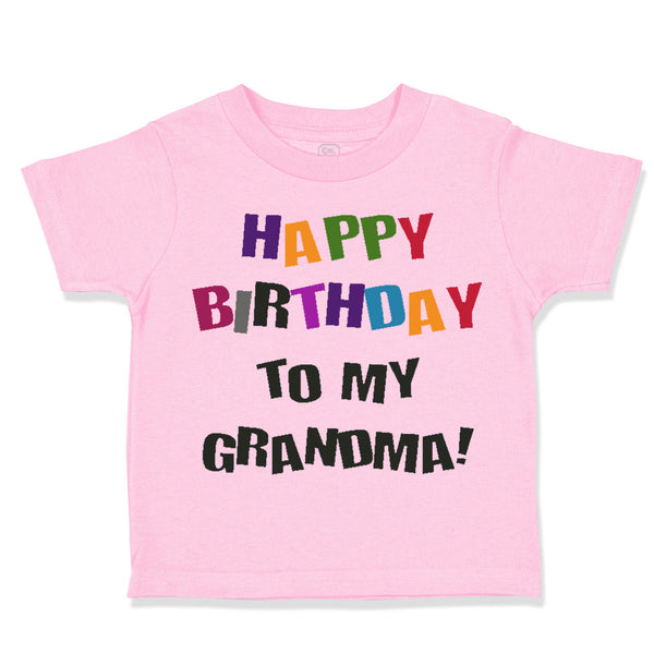 Toddler Clothes Happy Birthday to Grandma! Toddler Shirt Baby Clothes Cotton