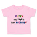 Toddler Clothes Happy Mother's Day Mommy! Toddler Shirt Baby Clothes Cotton