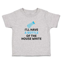 I'Ll Have A Baby Bottle of The House White with Nipple