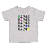 Toddler Clothes Dance Typography Word Toddler Shirt Baby Clothes Cotton