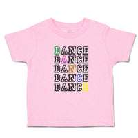 Toddler Clothes Dance Typography Word Toddler Shirt Baby Clothes Cotton