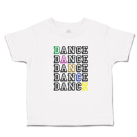 Toddler Clothes Dance Typography Word Toddler Shirt Baby Clothes Cotton