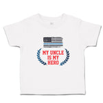 Cute Toddler Clothes My Uncle Is My Hero Flag of The United States of America