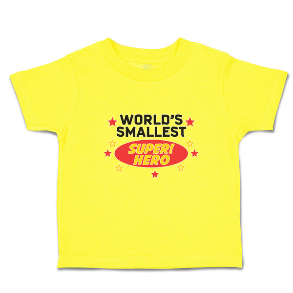 Cute Toddler Clothes World's Smallest Super! Hero and Mini Stars Toddler Shirt
