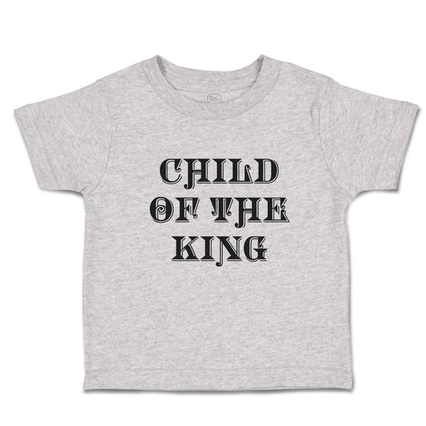 Toddler Clothes Child of The King Motivational Bible Quotes for Kids Cotton