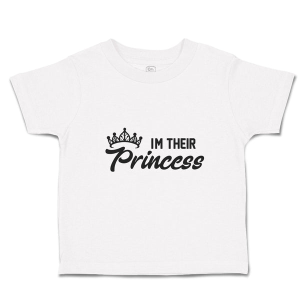 Toddler Girl Clothes Im Their Princess with Silhouette Crown Toddler Shirt