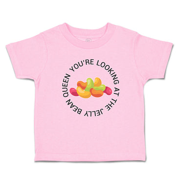 Toddler Clothes Queen You'Re Looking at The Delicious Jelly Bean Toddler Shirt