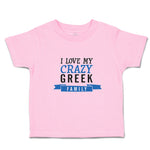 I Love My Crazy Greek Family