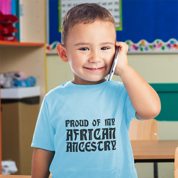 Cute Toddler Clothes Proud of My African Ancestry Toddler Shirt Cotton
