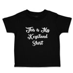 Cute Toddler Clothes This Is My Kegstand Shirt Toddler Shirt Baby Clothes Cotton