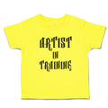 Cute Toddler Clothes Artist in Training Toddler Shirt Baby Clothes Cotton