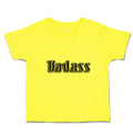 Cute Toddler Clothes Badass Typography Letter Toddler Shirt Baby Clothes Cotton