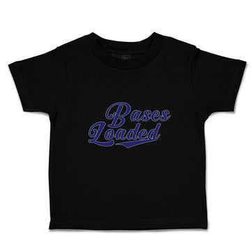 Cute Toddler Clothes Bases Loaded Baseball Indoor Sport Gameplay Toddler Shirt