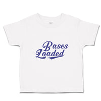 Cute Toddler Clothes Bases Loaded Baseball Indoor Sport Gameplay Toddler Shirt