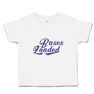 Cute Toddler Clothes Bases Loaded Baseball Indoor Sport Gameplay Toddler Shirt