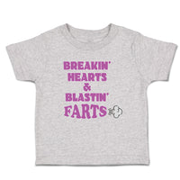 Toddler Clothes Breakin Hearts & Blastin Farts Blowing Wind Toddler Shirt Cotton