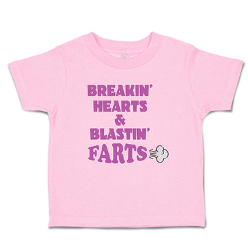 Toddler Clothes Breakin Hearts & Blastin Farts Blowing Wind Toddler Shirt Cotton