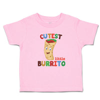 Toddler Clothes Cutest Little Burrito in Mexican Fast Food Roll Toddler Shirt