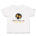 Cute Toddler Clothes Don'T Scare Me I Poop Easily An Silhouette Skull Head