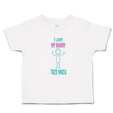 Toddler Clothes I Love My Nanny This Much Toddler Shirt Baby Clothes Cotton
