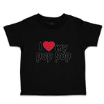 Toddler Clothes I Love My Pop Pop An Dad's Love with Red Heart Toddler Shirt