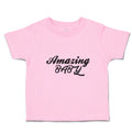 Toddler Clothes Amazing Baby Motivational and Inspiring Letters Toddler Shirt