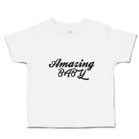 Toddler Clothes Amazing Baby Motivational and Inspiring Letters Toddler Shirt