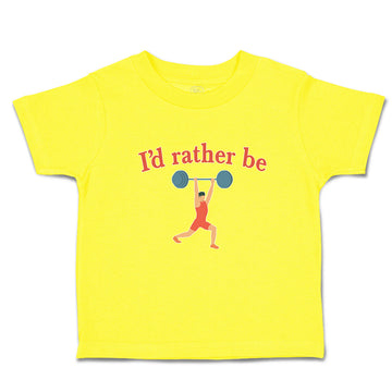 Cute Toddler Clothes I'D Rather Be Person Weightlifting Sport Workout Cotton