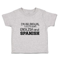 Toddler Clothes I'M Bilingual I Cry in Both English and Spanish Foreign Language