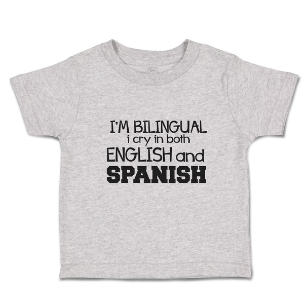 Toddler Clothes I'M Bilingual I Cry in Both English and Spanish Foreign Language