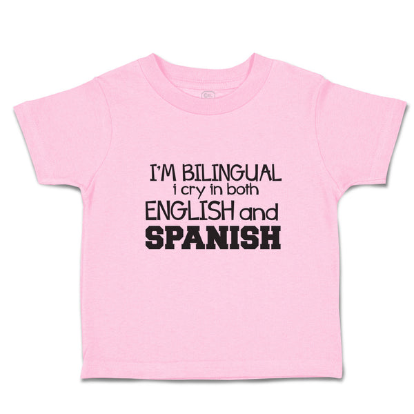 Toddler Clothes I'M Bilingual I Cry in Both English and Spanish Foreign Language