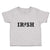 Cute Toddler Clothes Irish Country Ireland Toddler Shirt Baby Clothes Cotton
