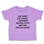 Toddler Clothes Night Blur Remember Sucking Titties Shitting Myself Cotton