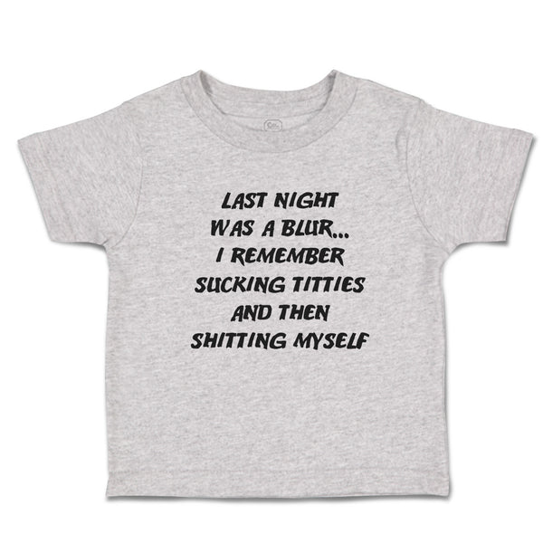 Toddler Clothes Night Blur Remember Sucking Titties Shitting Myself Cotton